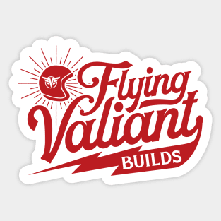 Flying Valiant Builds (Biker Style - Red) Sticker